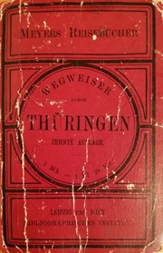 Cover of: Wegweiser durch Thüringen by Bibliographisches Institut, M. Anding, Armin Radefeld, M. Anding