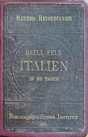 Cover of: Italien in Sechzig Tagen by Bibliographisches Institut, Theodor Gsell-Fels