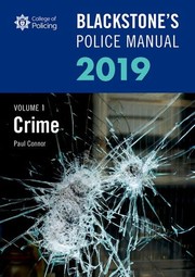 Cover of: Blackstone's Police Manual 2019: Volume 1: Crime