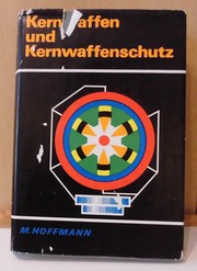 Cover of: Kernwaffen und Kernwaffenschutz