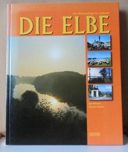 Cover of: Die Elbe: Vom Riesengebirge bis Cuxhaven