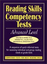 Cover of: Reading Skills Competency Tests: Advanced Level (J-B Ed: Ready-to-Use Activities) by Walter B., Ph.D. Barbe, Henriette L., Ph.D. Allen, Brandon B., Ed.D. Sparkman, Walter B., Ph.D. Barbe, Henriette L., Ph.D. Allen, Brandon B., Ed.D. Sparkman