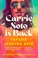 Cover of: CARRIE SOTO IS BACK