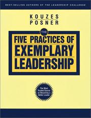 Cover of: The Five Practices of Exemplary Leadership (The Leadership Practices Inventory) by James M. Kouzes, Barry Z. Posner