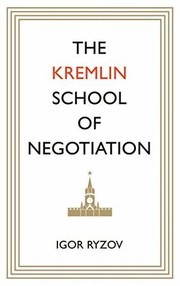 Cover of: The Kremlin School of Negotiation