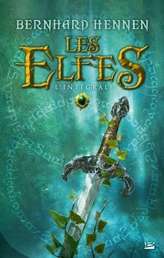 Cover of: Les Elfes by Bernhard Hennen, James A. Sullivan, Bernhard Hennen