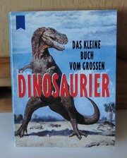 Cover of: Das kleine Buch vom grossen Dinosaurier