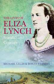 Cover of: The lives of Eliza Lynch by Michael Lillis, Michael Lillis