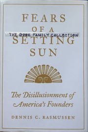 Cover of: Fears of a Setting Sun: The Disillusion of America’s Founders