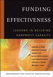 Cover of: Funding effectiveness: lessons in building nonprofit capacity