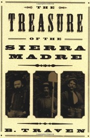 Cover of: The Treasure of the Sierra Madre by B. Traven, B. Traven