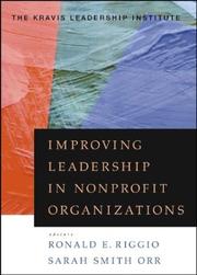 Cover of: Improving Leadership in Nonprofit Organizations by Kravis Leadership Institute