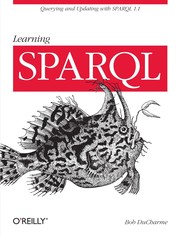 Cover of: Learning SPARQL by Bob DuCharme, Bob DuCharme