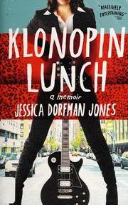 Cover of: Klonopin lunch by Jessica Dorfman Jones, Jessica Dorfman Jones