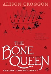 Cover of: Bone Queen : Pellinor: Cadvan's Story