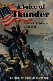 Cover of: A voice of thunder: a Black soldier's Civil War