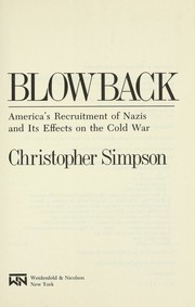 Cover of: Blowback by Simpson, Christopher., Christopher Simpson, Christopher Simpson, Mark Crispin Miller, Simpson, Christopher.