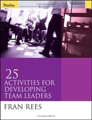 Cover of: 25 activities for developing team leaders | Fran Rees