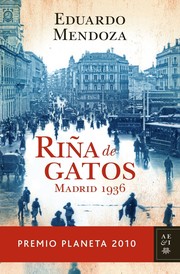 Cover of: Riña de gatos by Eduardo Mendoza