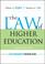 Cover of: The Law of Higher Education