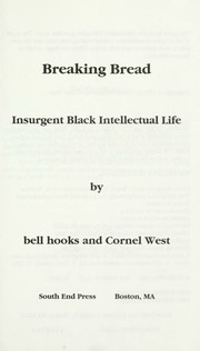 Cover of: Breaking bread by Bell Hooks, Cornel West, Bell Hooks