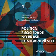 Política e Sociedade no Brasil Contemporâneo by Maro Lara Martins, Igor Suzano Machado