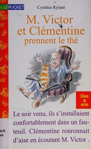 Cover of: M. Victor et Clémentine prennent le thé by Cynthia Rylant, Cynthia Rylant