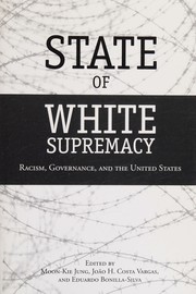 Cover of: State of white supremacy: racism, governance, and the United States