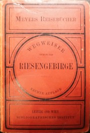 Cover of: Wegweiser durch das Riesengebirge by Bibliographisches Institut, David Letzner