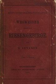 Cover of: Wegweiser durch das Riesengebirge by Bibliographisches Institut, David Letzner