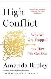 Cover of: High Conflict: Why We Get Trapped and How We Get Out