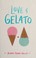 Cover of: Love & gelato