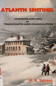 Cover of: Atlantic sentinel : Newfoundland's role in transatlantic cable communications