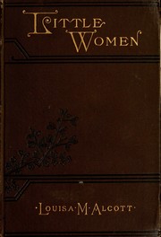 Cover of: Little Women by Louisa May Alcott, Louisa May Alcott