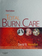 Cover of: Total burn care by David N. Herndon