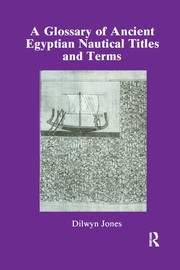 Cover of: Glossary of Ancient Egyptian Nautical Terms by Dilwyn Jones, Jones