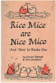 Cover of: Rice Mice are Nice Mice: and How to Make One