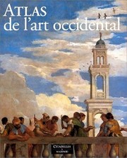 Cover of: Atlas de l'art occidental : de la Grèce antique au XXe siècle