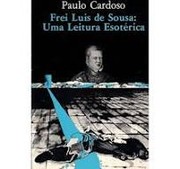 Cover of: Frei Luis de Sousa: uma leitura esoterica