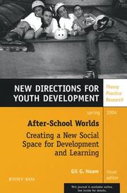 Cover of: After-School Worlds: Creating a New Social Space for Development and Learning: New Directions for Youth Development, No. 101