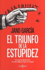 Cover of: El triunfo de la estupidez: Por qué la ignorancia es más peligrosa que la maldad