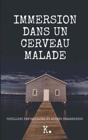 Cover of: Immersion Dans un Cerveau Malade