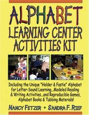 Cover of: Complete Alphabet Learning Center Activities Kit by Nancy Fetzer, Sandra F. Rief