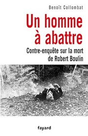 Cover of: Un homme à abattre by Benoît Collombat, Benoît Collombat