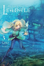 Cover of: In the Land of Leadale, Vol. 3 (light Novel)