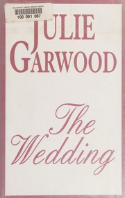 Cover of: The wedding by Julie Garwood, Julie Garwood