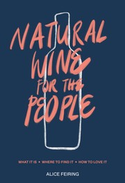 Cover of: Natural Wine for the People: What It Is, Where to Find It, How to Love It