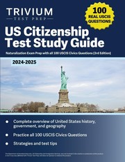 Cover of: US Citizenship Test Study Guide 2024-2025: Naturalization Exam Prep with All 100 USCIS Civics Questions [3rd Edition]