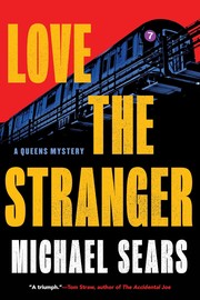 Cover of: Love the Stranger by Michael Sears, Michael Sears