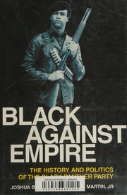 Cover of: Black against empire: the history and politics of the Black Panther Party